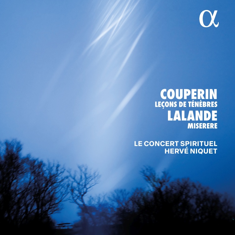 Couperin: Leçons de Ténèbres; Lalande: Miserere