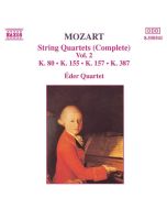 Mozart: String Quartets, K. 80, K. 155, K. 157, K. 387