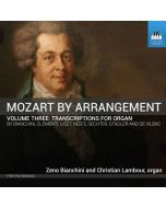 Mozart by Arrangement Vol. 3 - Transcriptions for Organ