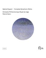 Dupont: Complete Symphonic Works