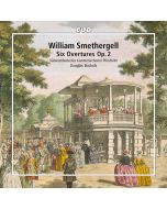 Smethergell: Six Overtures op. 2