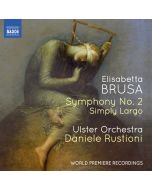 Brusa: Symphony No. 2; Simply Largo