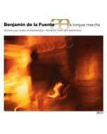 Fuente, Benjamin de la: La longue marche