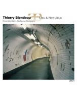 Blondeau: Lieu & Non-Lieux
