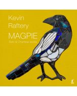 Raftery: Magpie – Solo & Chamber Works