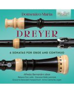 Dreyer: 6 Sonatas for Oboe and Continuo