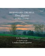 Crusell: Three Quartets for Clariner and Strings