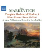 MARKEVITCH: Complete Orchestral Works, Vol. 4