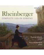Rheinberger: Complete Violin Sonatas