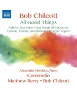 Chilcott: All Good Things