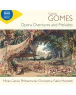 Gomes: Opera Overtures and Preludes