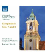 Moyzes: Symphonies Nos. 7 and 8