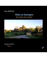 Miaille: Fêtes en Auvergne - Six Suites for piano