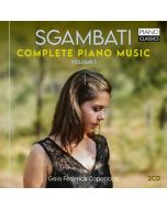 Sgambati: Complete Piano Music Vol. 1