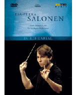 Salonen, Esa-Pekka: In Rehearsal