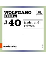 Rihm: Jagden und Formen