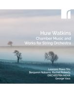Watkins: Chamber Music and Works for String Orchestra