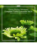 Telemann: Complete Violin Concertos Vol. 8