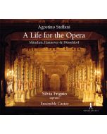 Steffani: A Life for the Opera