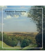 Gernsheim: String Quartets Vol. 2