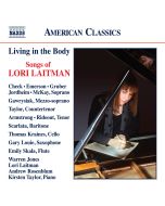 Living in the Body - Songs of Lori Laitman