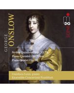 Onslow: String Quintets; Piano Quintet; Piano Sextet Op. 30