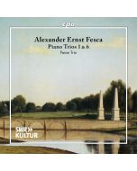 Fesca: Piano Trios Nos. 1 & 6