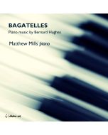 Bagatelles - Piano music by Bernard Hughes