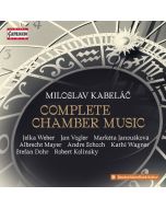 Kabelac: Complete Chamber Music