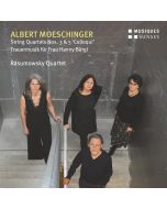 Moeschinger: String Quartets Nos. 3 & 5; Trauermusik