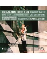 Britten: Violin Concerto & Chamber Works