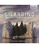 Gilardino: Complete Music for Solo Guitar 1965 - 2013