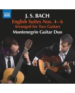Bach: English Suites Nos. 4 - 6, Arranged for 2 Guitars