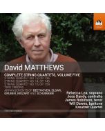 Matthews: Complete String Quartets Vol. 5