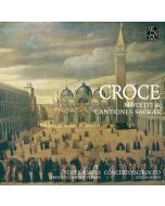 Croce: Motetti & Cantiones Sacrae