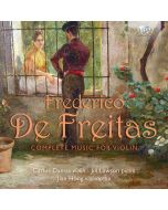 De Freitas: Complete Music for Violin