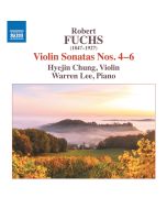 Fuchs: Violin Sonatas Nos. 4–6