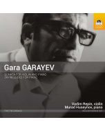 Garayev: Sonata for Violin and Piano; 24 Preludes for Piano