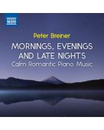 Mornings, Evenings and Late Nights - Calm Romantic Piano Music