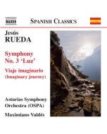 RUEDA: Sinfonia No. 3, "Luz"; Imaginary Journey