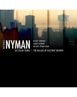 Michael Nyman: Six Celan Songs - The Ballad Of Kastriot Rexhepi