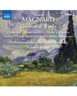 Magnard: Orchestral Works