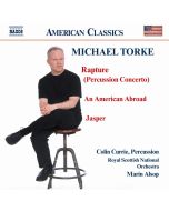 TORKE: Rapture; An American Abroad; Jasper