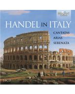 Handel in Italy: Cantatas, Arias, Serenata