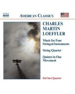 LOEFFLER: Music for 4 Stringed Instruments; String Quartet