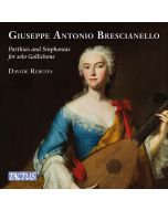 Brescianello: Parthias and Sinphonias for solo Gallichone