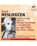 Myslivecek: Works for Strings, Vol 1