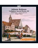 Kuhnau: Complete Sacred Works Vol. 3
