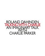 Dahinden: Talking with Charlie