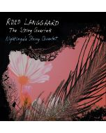 Langgaard: The String Quartets
